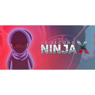 10 SECOND NINJA