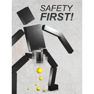 Safety First!