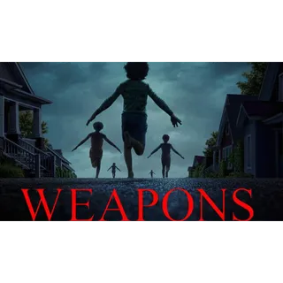 Weapons 4K (Movies Anywhere)
