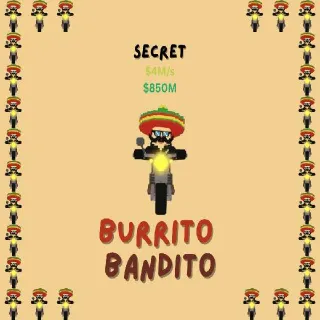 Burrito Bandito STEAL A BRAINROT