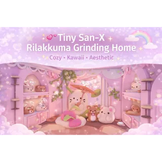 ✨💕🐻 TINY SAN-X / RILAKKUMA | ADOPT ME GRINDING HOME ✨🐻💕