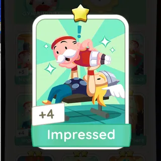 Impressed Monopoly Go