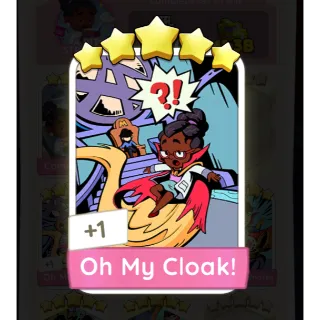 Oh My cloak!