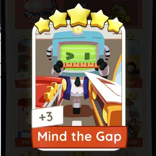 Mind the Gap Monopoly Go