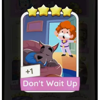 Dont wait up Monopoly GO stickers