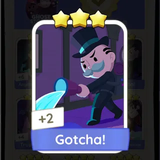 Gotcha! Monopoly Go