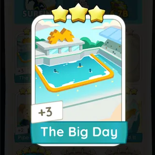 The big day Monopoly Go