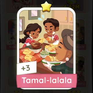 Tamal-lalala Monopoly Go