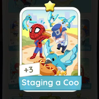 Staging a Coo Monopoly Go