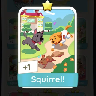 Squirrel! Monopoly Go