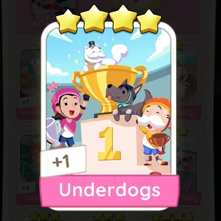 Underdogs Monopoly Go