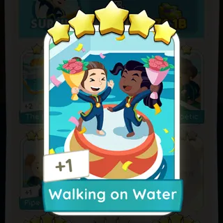 Walking on Water Monopoly Go