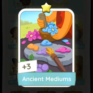 Ancient Mediums Monopoly Go