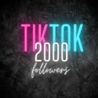 🔥 2000 TikTok Followers
