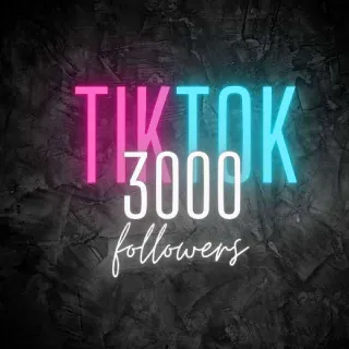 🔥 3000 TikTok Followers