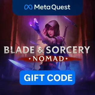 Blade & Sorcery: Nomad VR | Meta Quest 2 / 3 / 3S / Pro | Fast Code Delivery