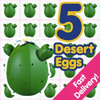5 Desert Eggs