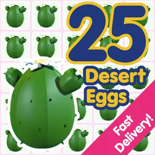 25 Desert Eggs