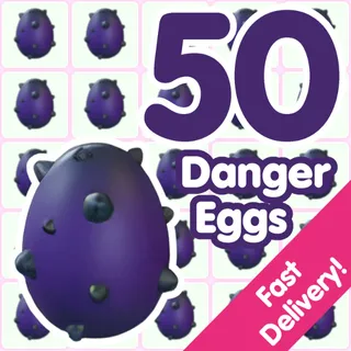 50 Danger Eggs