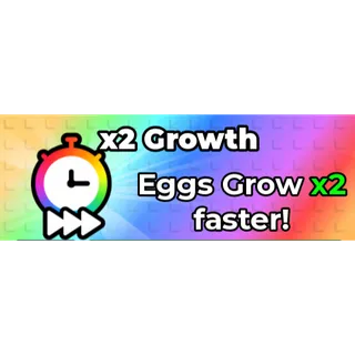 X2 GROWTH - STEAL AN EGG