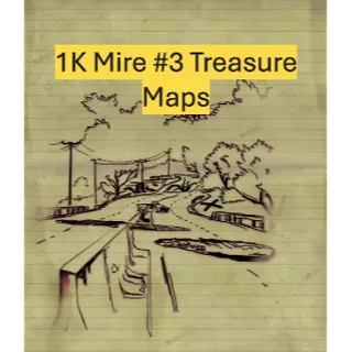 1K Mire #3 Treasure Maps