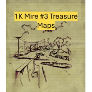 1K Mire #3 Treasure Maps
