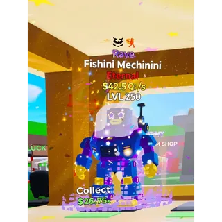 Fishini Mechinini lvl 250 42Qi