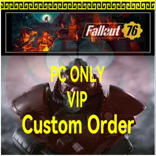 VIP Custom Order