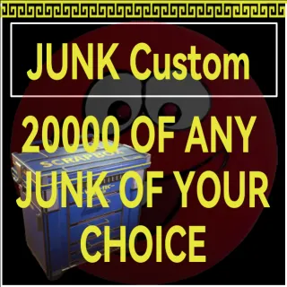 20K JUNK SCRAP (YOUR CHOOSE)