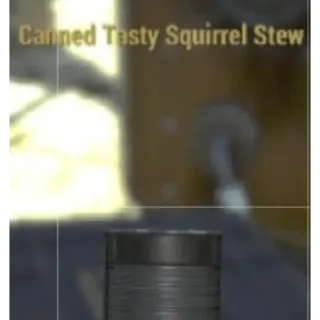 [PC] X100 Canned Tasty squirrel stew