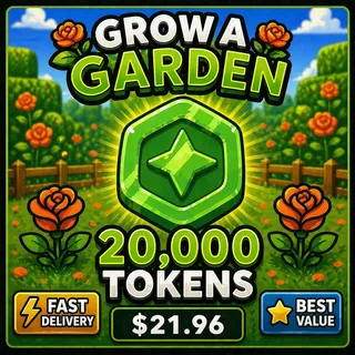 ⚡ 20K Tokens – Grow a Garden (BEST VALUE) – $21.96