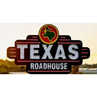 $100.00 Texas Roadhouse