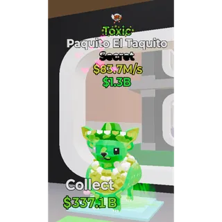 Paquito El Taquito (toxic)