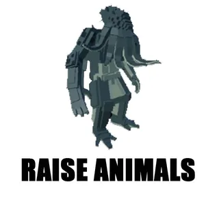 Raise Animals