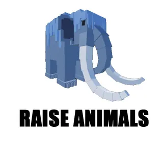 Raise Animals