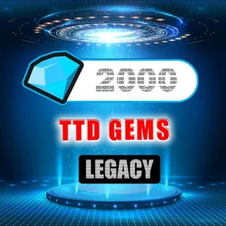 TTD GEMS LEGACY