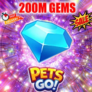 200M GEMS PETS GO