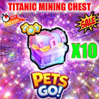 TITANIC MINING CHEST X10