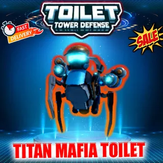 TITAN MAFIA TOILET
