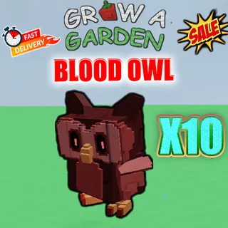 BLOOD OWL GROW A GARDEN