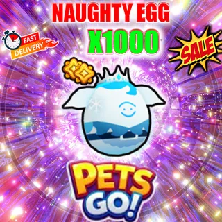 NAUGHTY EGG X1000