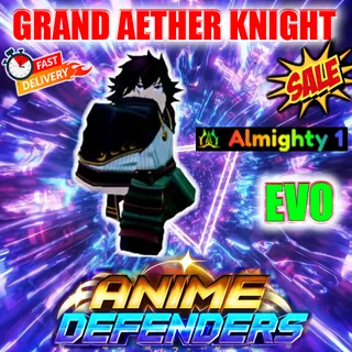 GRAND AETHER KNIGHT ALMIGHTY