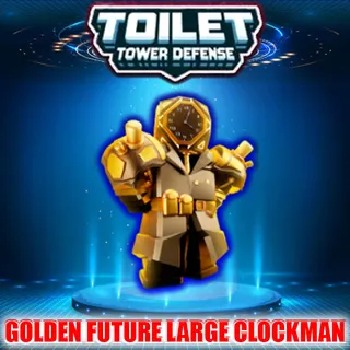 GOLDEN FUTURE LARGE CLOCKMAN