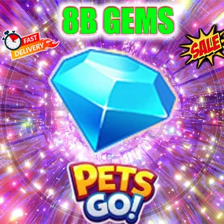 8B PETS GO GEMS