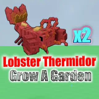 Grow A Garden Lobster Thermidor