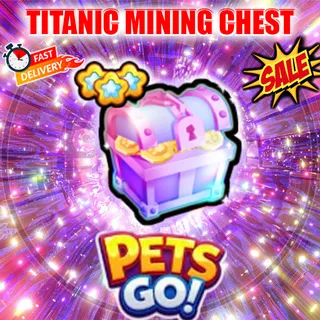 TITANIC MINING CHEST 