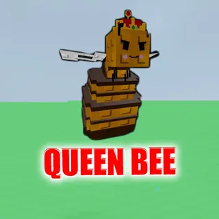 QUEEN BEE