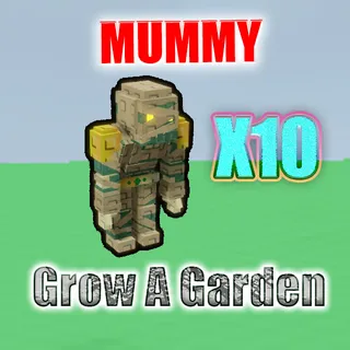 Grow A Garden Mummy
