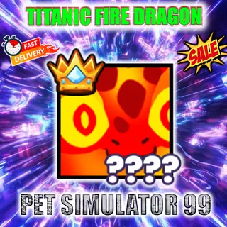 TITANIC FIRE DRAGON