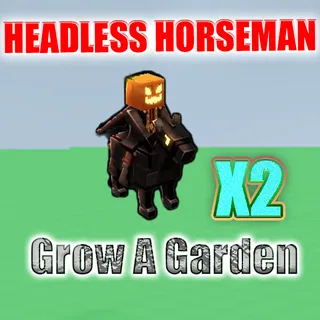 Grow A Garden Headless Horseman